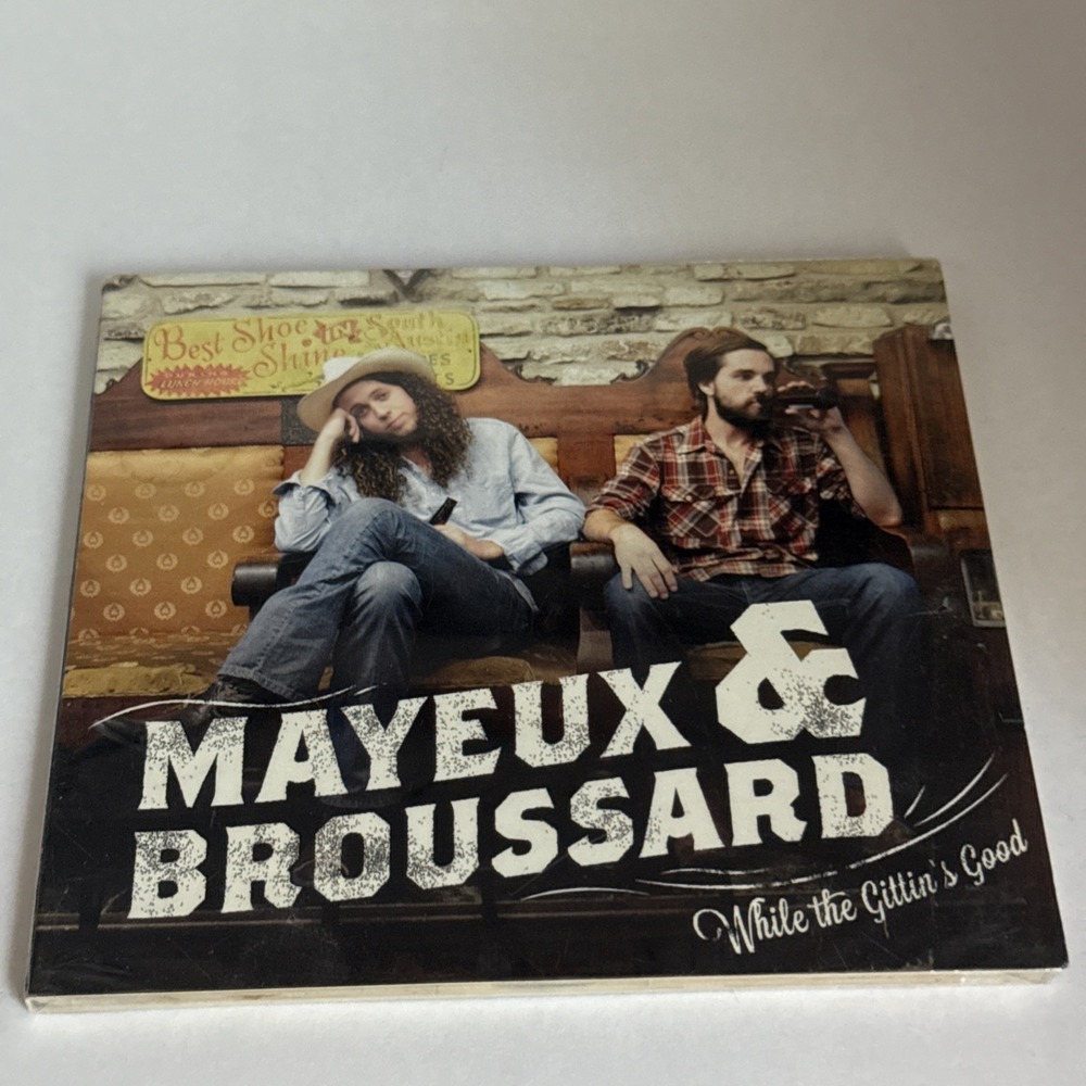 MAYEUX & BROUSSARD - While The Gittin's Good - CD - Sealed‎
